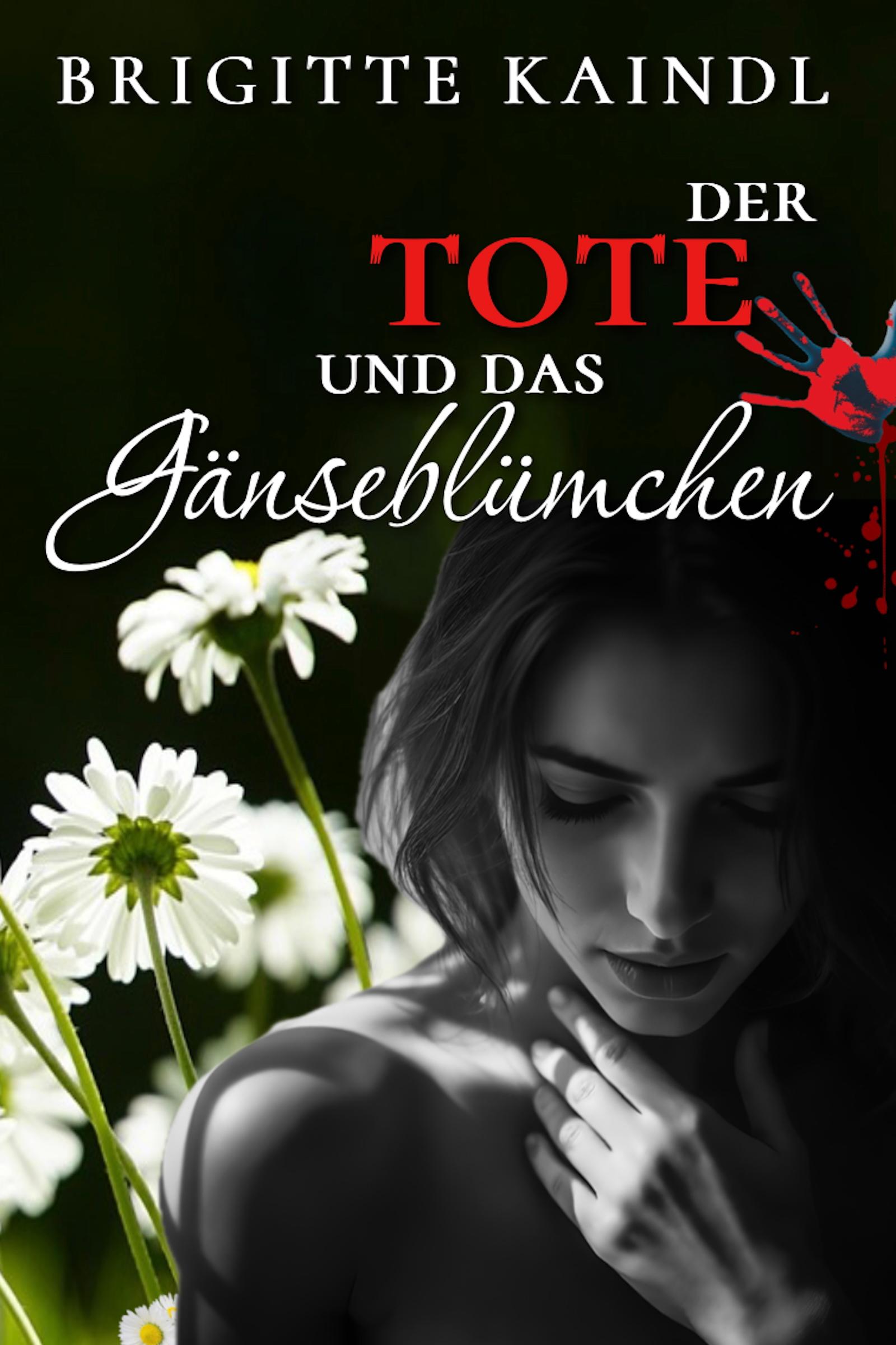 Der Tote und das Gänseblümchen